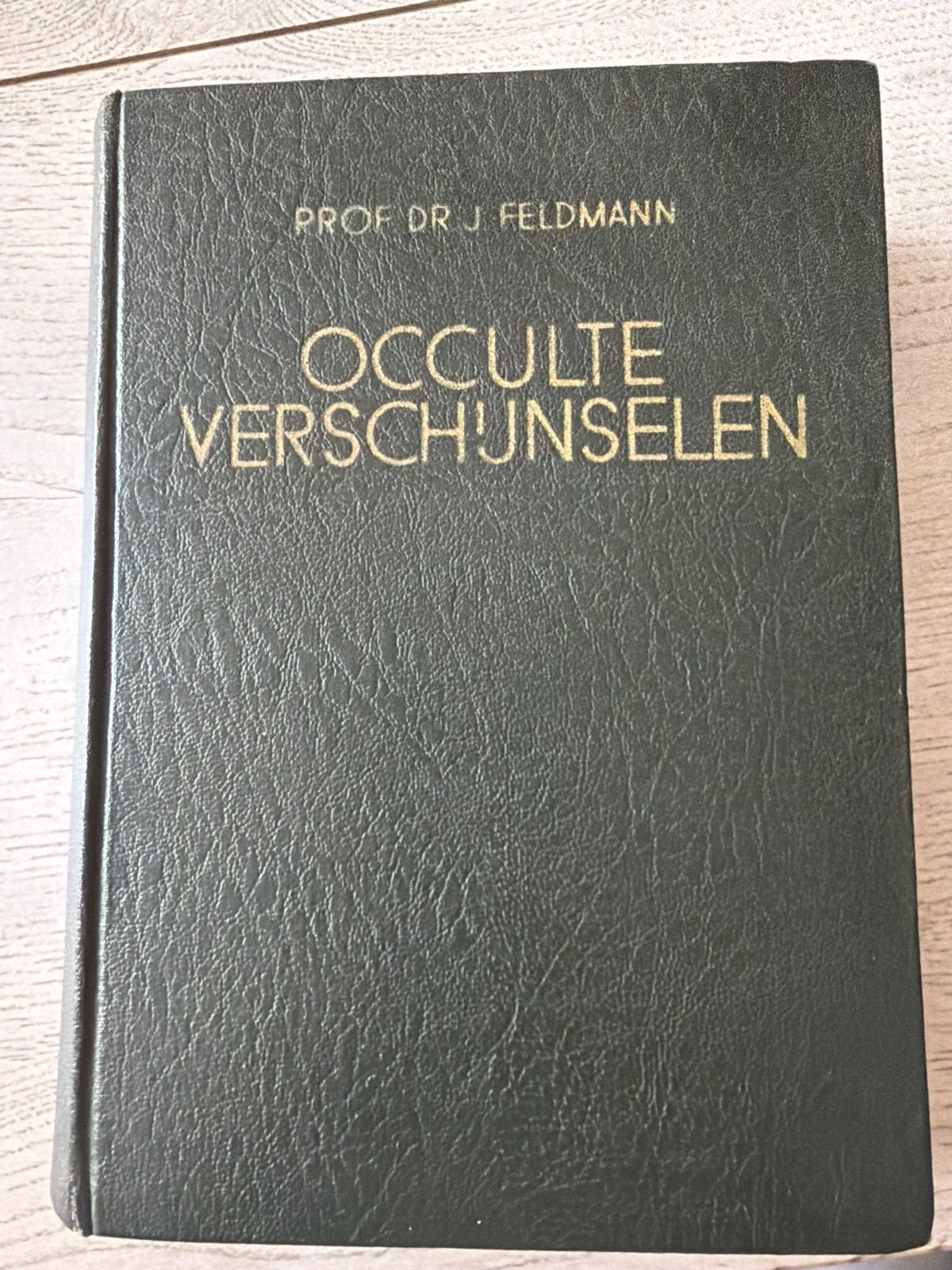 Occulte Verschijnselen - Prof. Dr. J. Feldmann (1938), Ophalen of Verzenden, Gelezen, Spiritualiteit algemeen, Achtergrond en Informatie