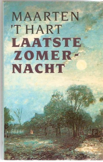 Maarten 't Hart - Laatste zomernacht, Ophalen of Verzenden, Gelezen, Maarten 't Hart, Nederland