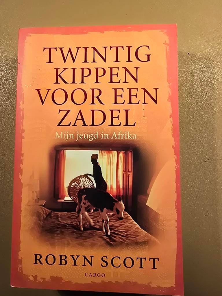 Twintig Kippen Voor Een Zadel - Robyn Scott, Ophalen of Verzenden, Gelezen, Robyn Scott, Overige