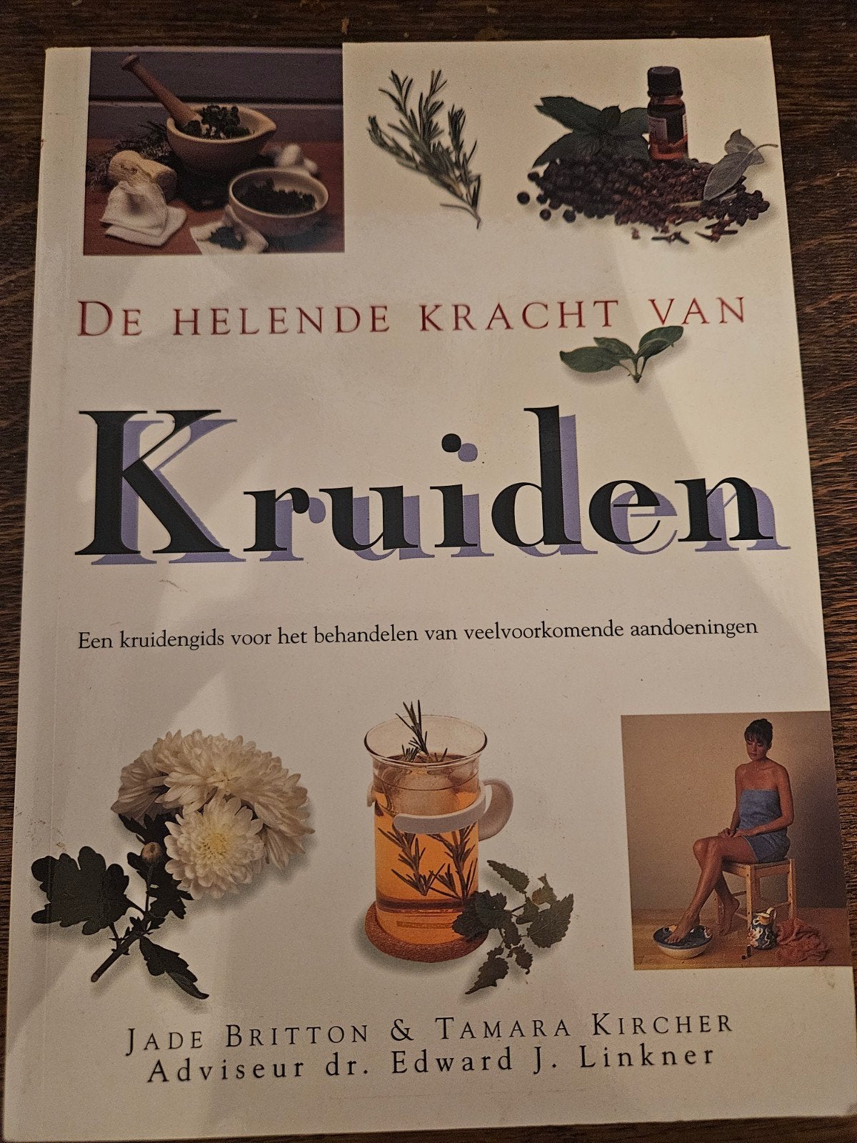 De Helende Kracht van Kruiden  Jade Britton & Tamara Kircher, Ophalen of Verzenden