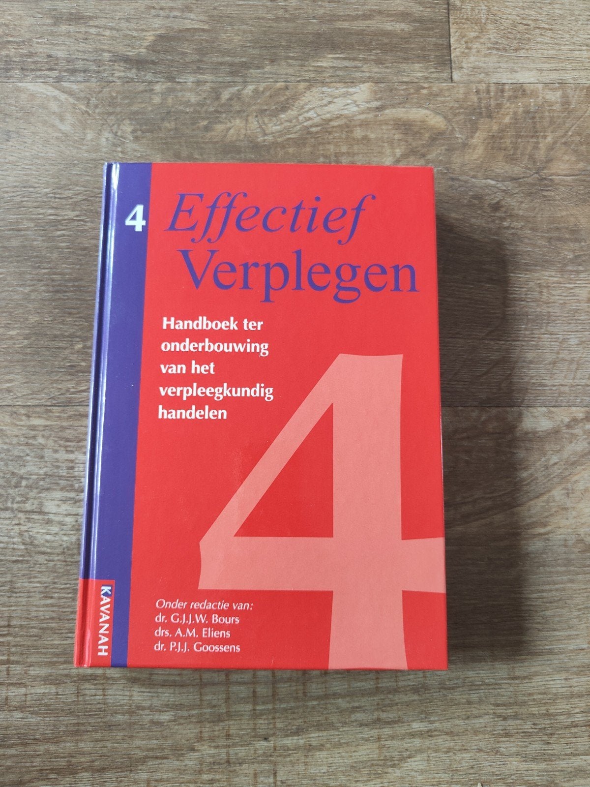 Effectief Verplegen 4 - Handboek verpleegkundig handelen, Zo goed als nieuw, Gamma, HBO, Dr. G.J.J.W. Bours, drs. A.M. Eliens, dr. P.J.J. Goossens