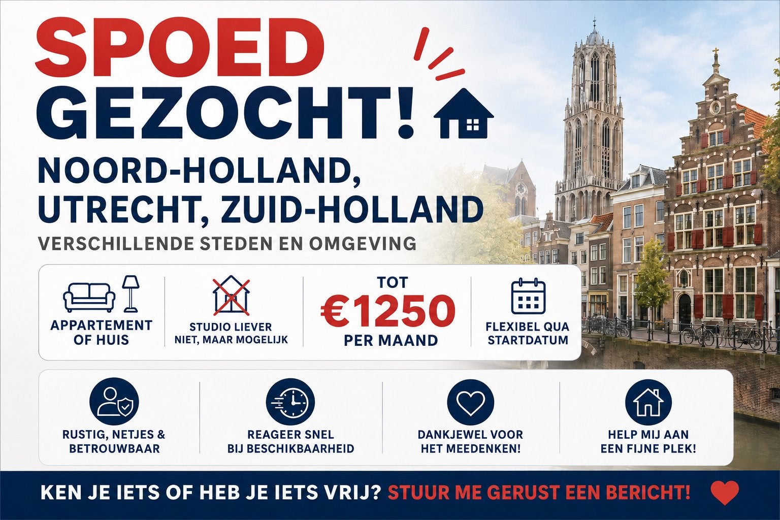 Betrouwbare huurder zoekt appartement of huis, Huizen en Kamers