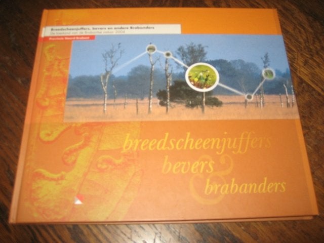 Breedscheenjuffers bevers en brabanders de toestand van, Boeken, Natuur, Ophalen of Verzenden, Zo goed als nieuw, Natuur algemeen