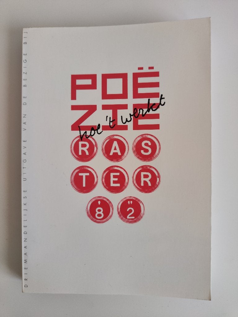 Raster 82 : Poëzie – hoe werkt het?, Boeken, Diverse auteurs, Ophalen of Verzenden, Zo goed als nieuw, Nederland