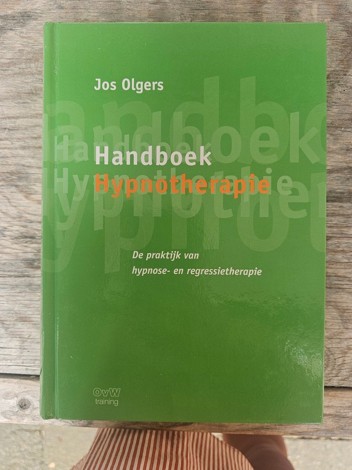 Handboek Hypnotherapie - Jos Olgers (Zo goed als nieuw), Ophalen of Verzenden, Zo goed als nieuw, Overige typen, Jos Olgers