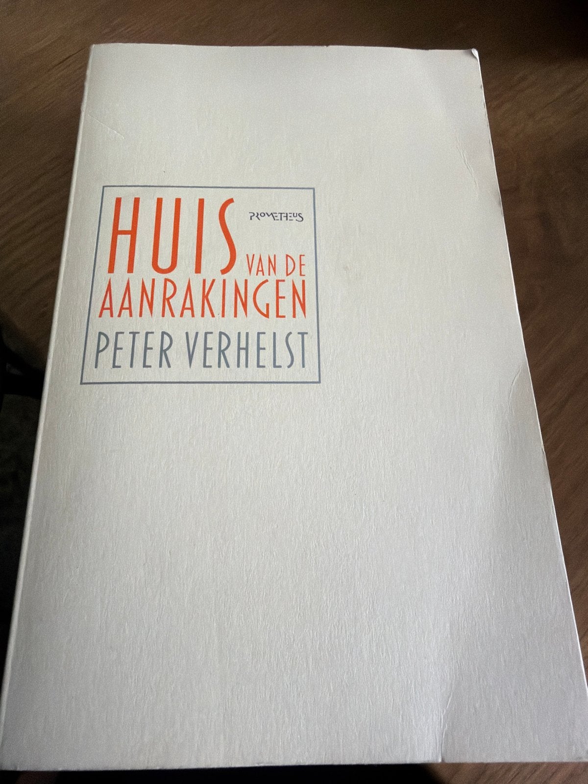 KKK.   Peter Verhelst - Huis van de aanrakingen, Ophalen of Verzenden, Zo goed als nieuw, Peter Verhelst