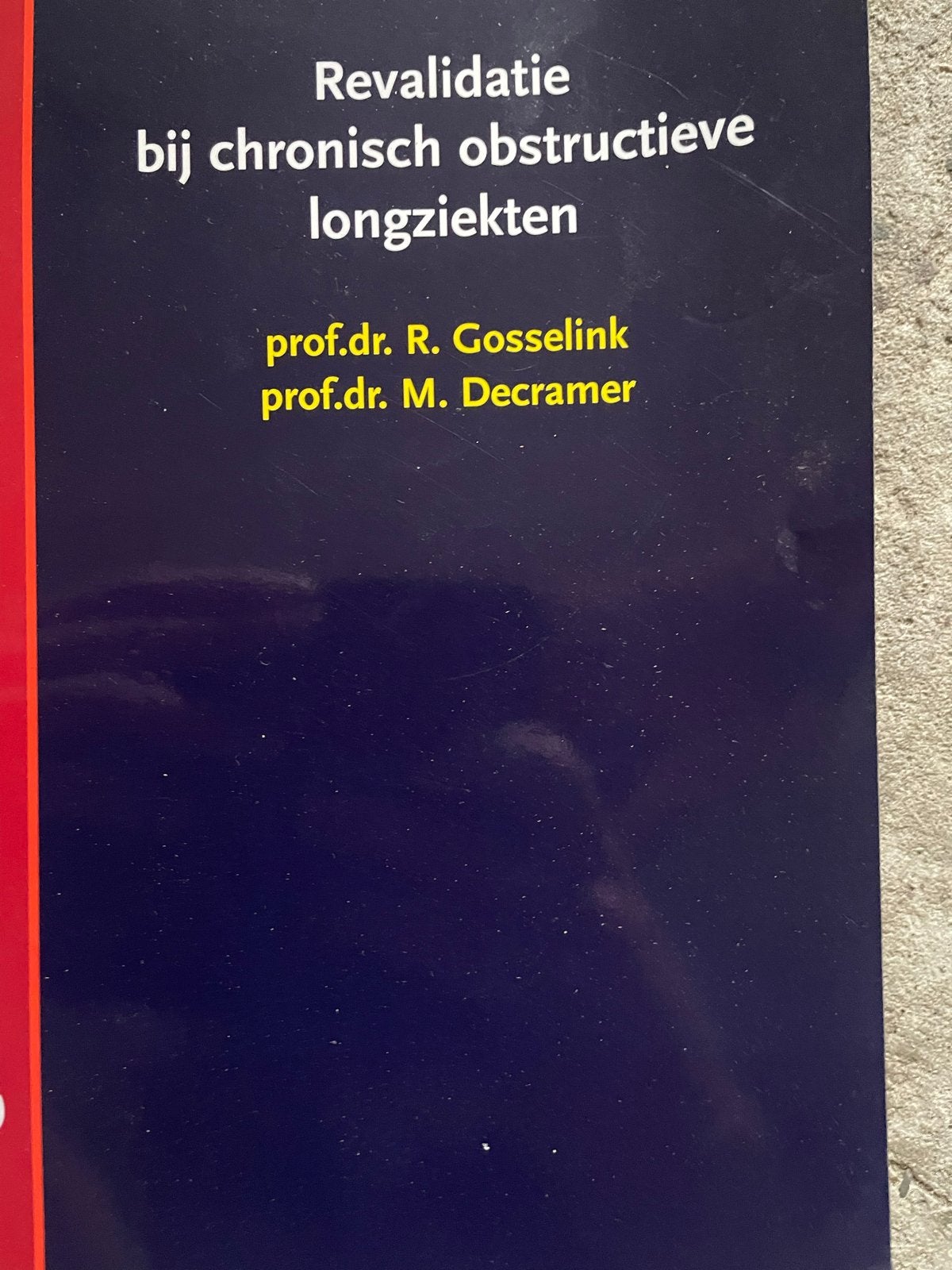 Revalidatie bij chronisch obstructieve longziekten, Ophalen of Verzenden, Beta, Gelezen, HBO