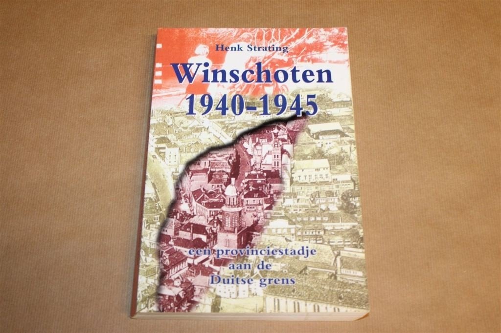 Winschoten 1940-1945 — WO2 aan de Duitse Grens, Boeken, Geschiedenis | Stad en Regio, Gelezen, Ophalen of Verzenden