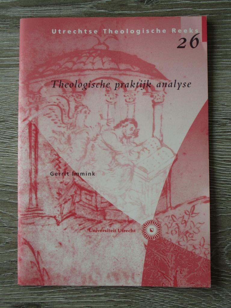 Theologische praktijk analyse 26 - Gerrit immink, Ophalen of Verzenden, Gelezen