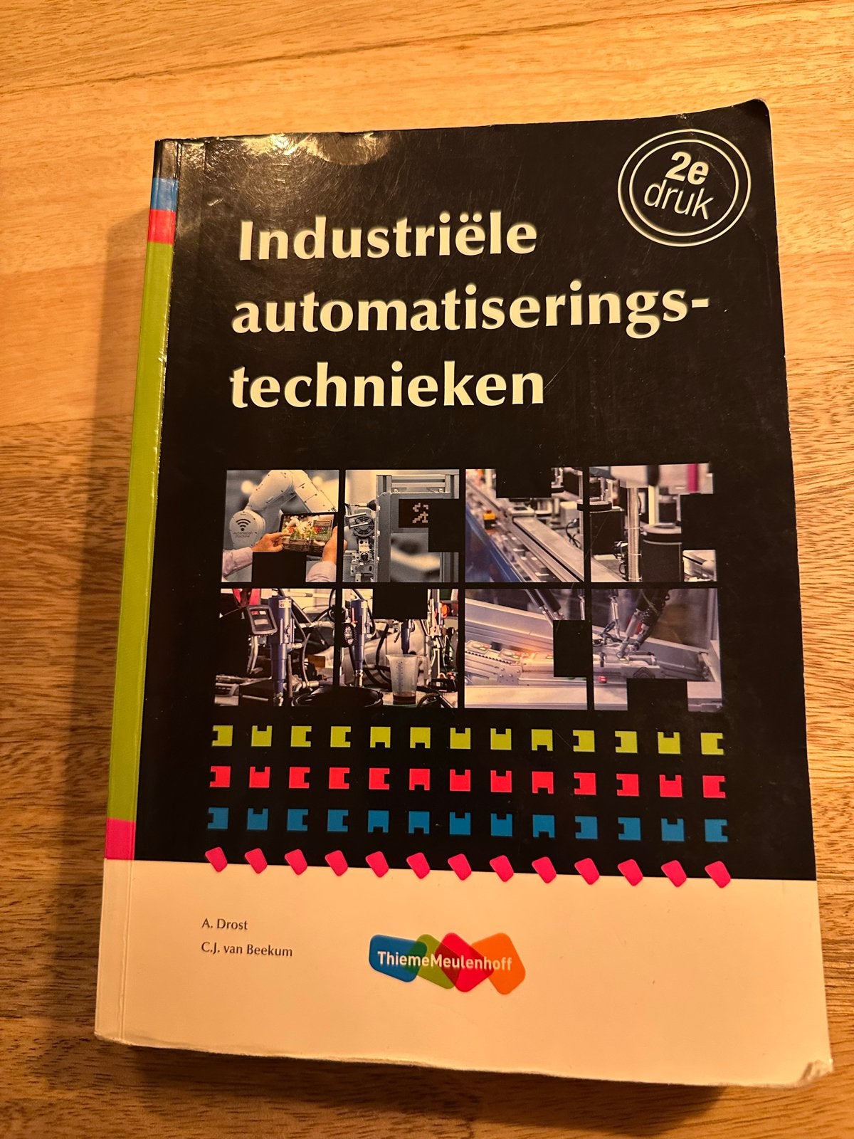 Industriële automatiseringstechnieken - C.J. van Beekum, C.J. van Beekum; A. Drost, Ophalen of Verzenden, Zo goed als nieuw, Bouwkunde