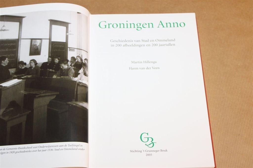 Groningen Anno — 200 Afbeeldingen en Jaartallen, Ophalen of Verzenden, Zo goed als nieuw