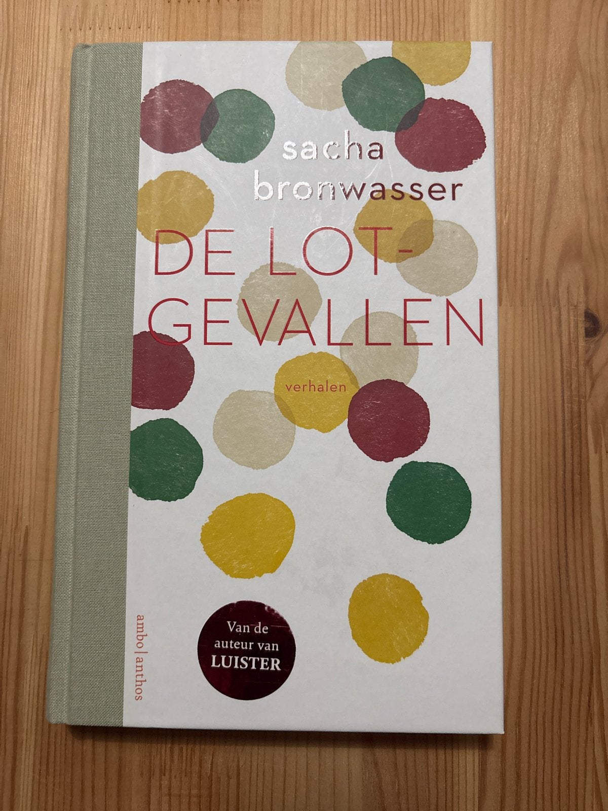 De Lotgevallen - Sacha Bronwasser (Verhalen), Ophalen of Verzenden, Zo goed als nieuw, Nederland