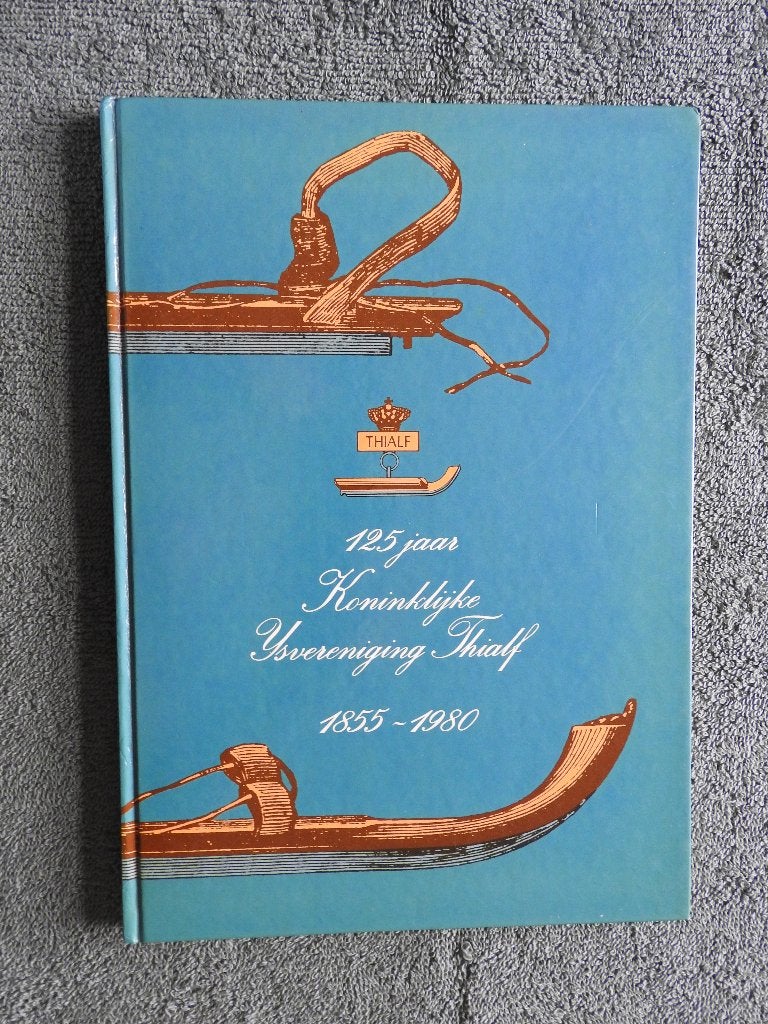 125 jaar Koninklijke IJsvereniging Thialf 1855-1980, Ophalen of Verzenden, Zo goed als nieuw