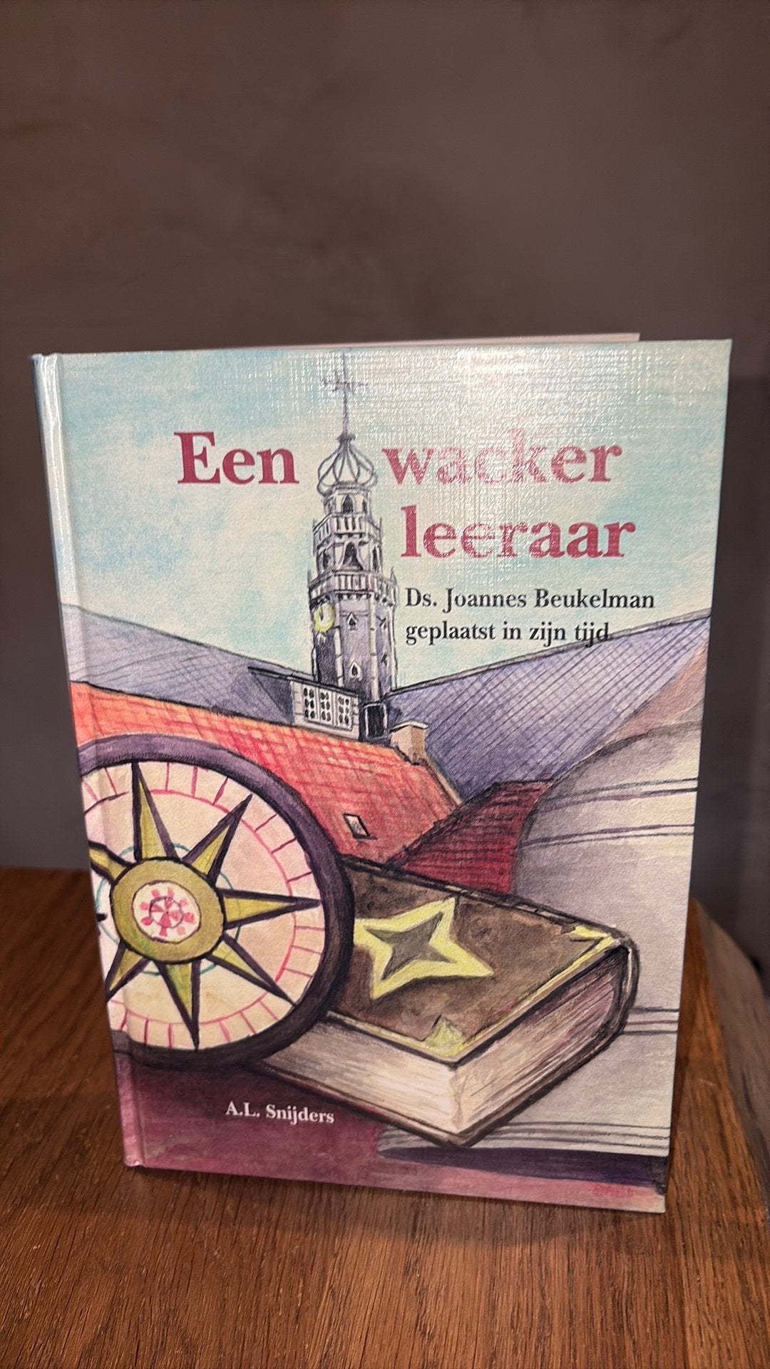 KR-1 A.L. Snijders Een wacker leeraar over Joannes Beukelman, Boeken, Godsdienst en Theologie, Ophalen of Verzenden, Zo goed als nieuw