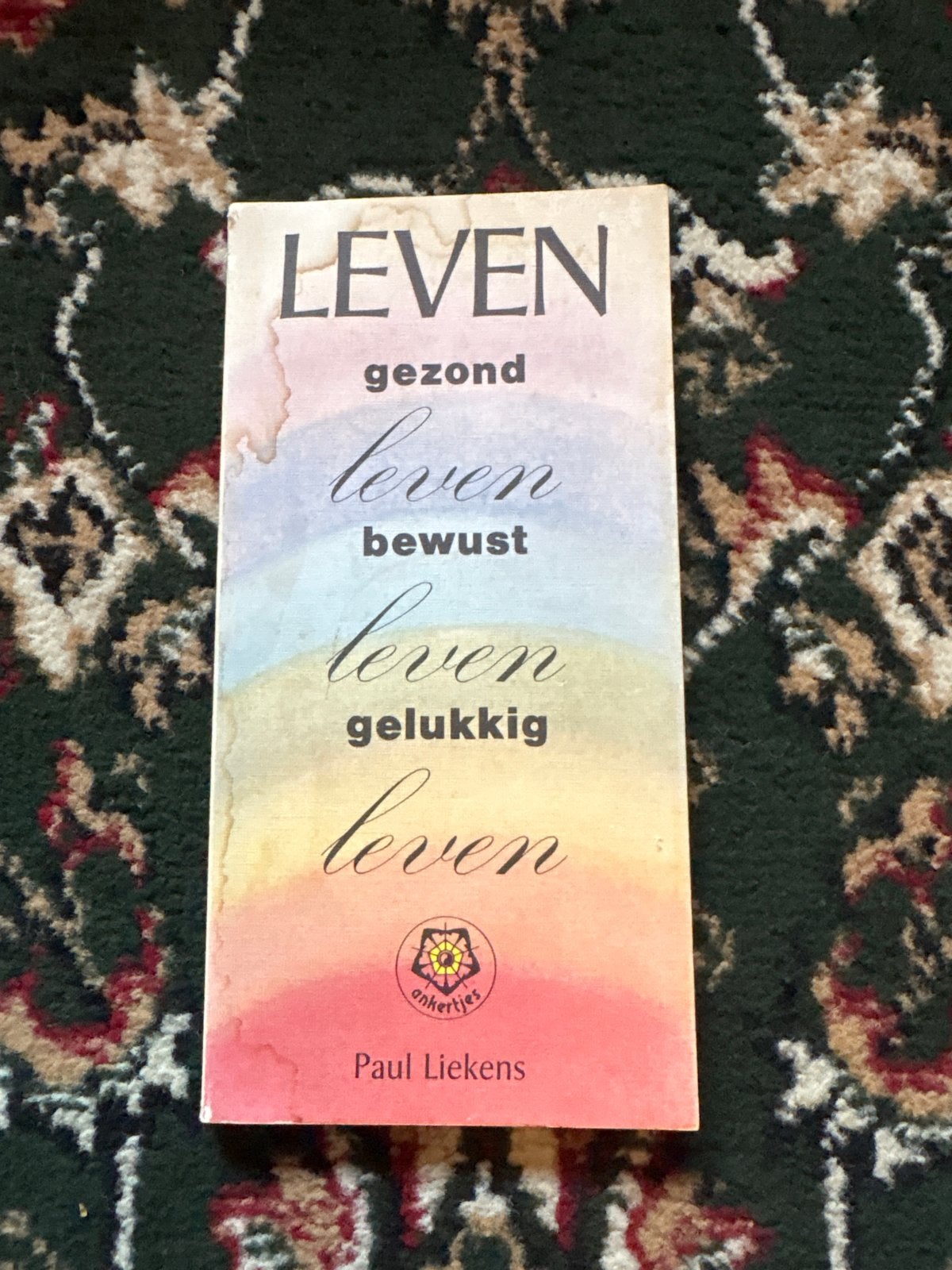 Leven: gezond, bewust, gelukkig leven - Paul Liekens, Ophalen of Verzenden, Gelezen, Gezondheid en Conditie