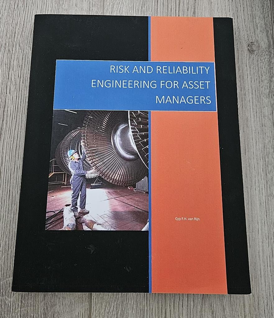 Risk and Reliability Engineering for Asset Managers, F.H. van Rijn, Zo goed als nieuw, Beta, HBO