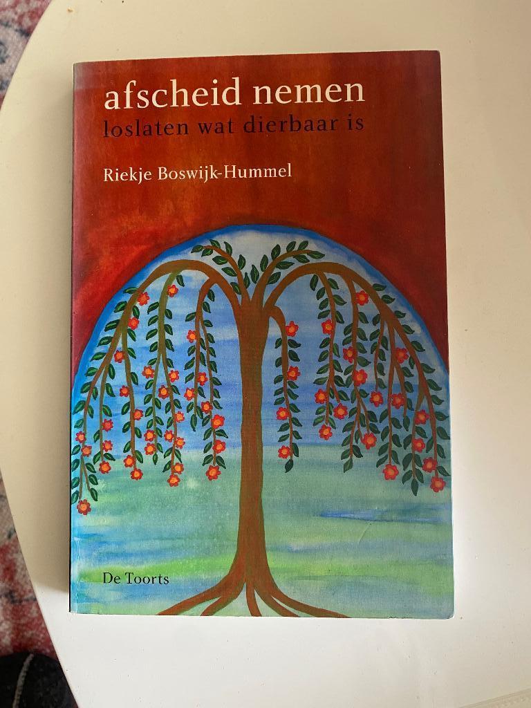 Afscheid nemen: loslaten wat dierbaar is., Boeken, Ophalen of Verzenden, Gelezen