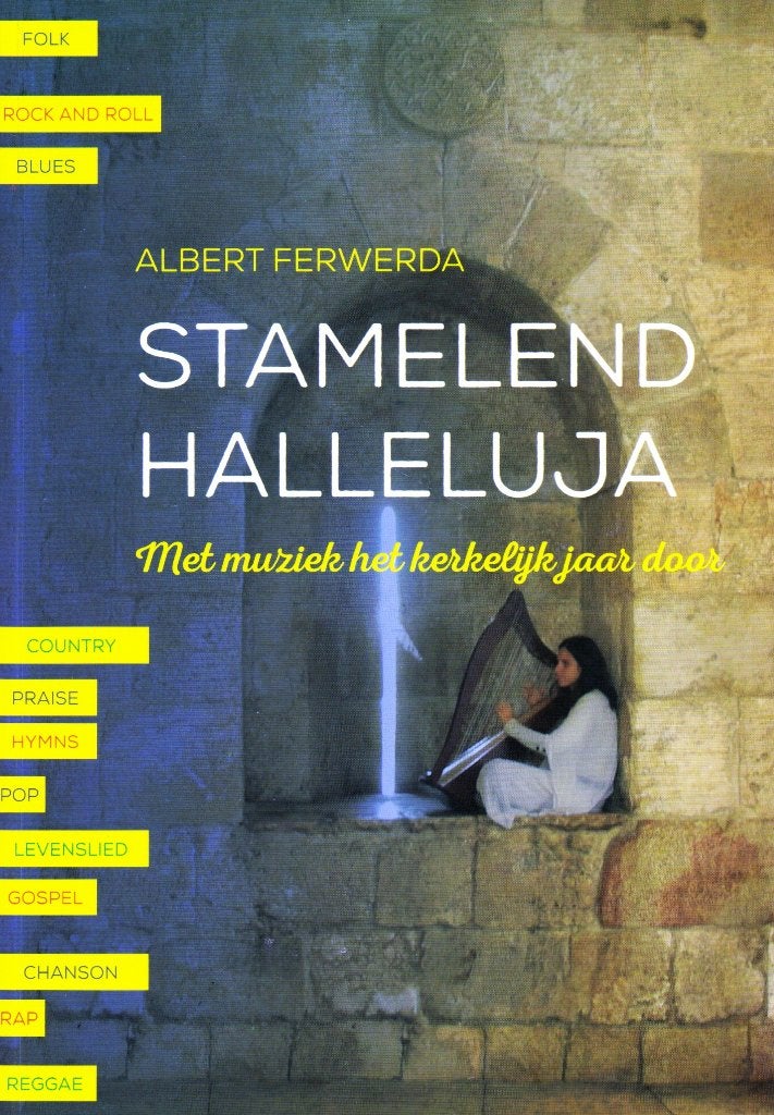 Stamelend Halleluja - Albert Ferwerda / 9789463691987, Christendom | Protestants, Ophalen of Verzenden, Zo goed als nieuw, Albert Ferwerda