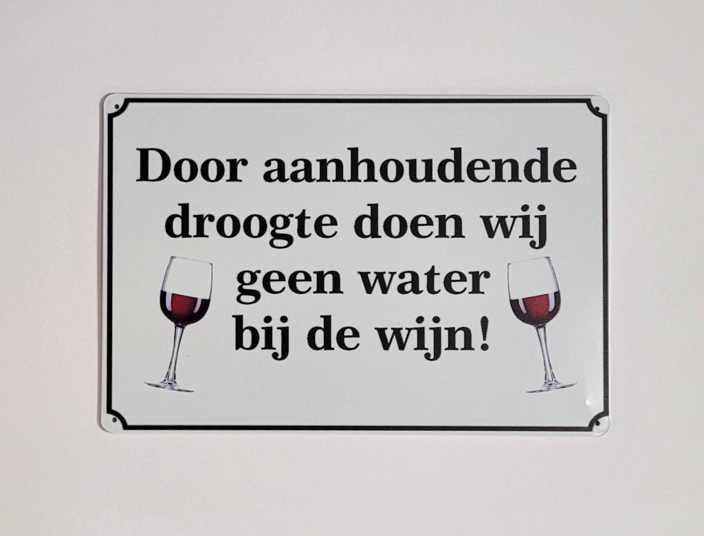 Aanhoudende droogte water bij de wijn metalen reclamebord, Huis en Inrichting, Woonaccessoires | Tekstborden en Spreuken, Info@deconoord.nl