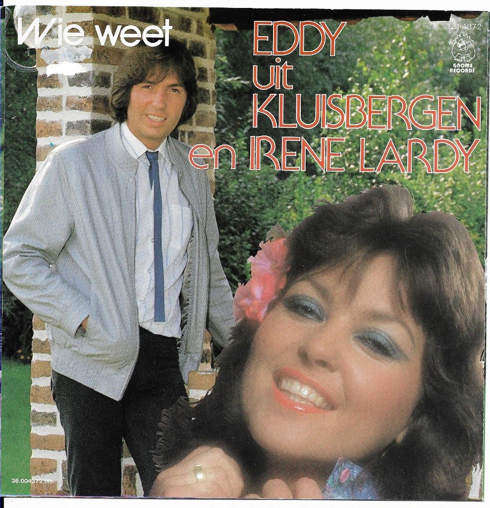 Eddy uit Kluisbergen en Irene Lardy ( Gnome rec.  Telstar), Ophalen of Verzenden, Zo goed als nieuw, 7 inch, Levenslied of Smartlap
