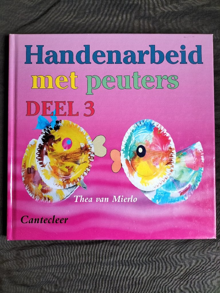 Thea van Mierlo - Handenarbeid met peuters / deel 3, Ophalen of Verzenden, Zo goed als nieuw, Thea van Mierlo