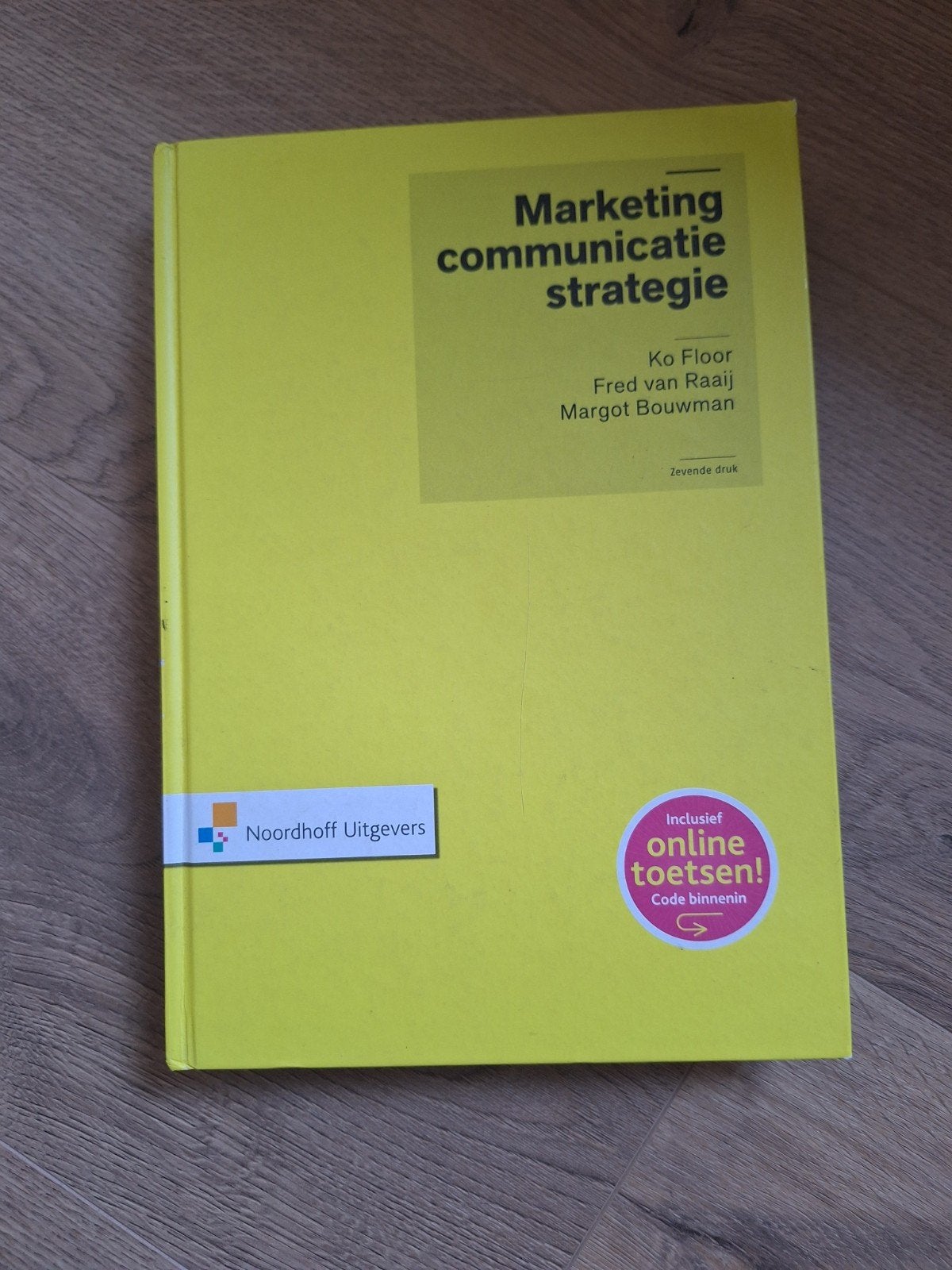 Marketingcommunicatiestrategie - Ko Floor, Fred van Raaij, Ophalen of Verzenden, Zo goed als nieuw, Economie en Marketing, Ko Floor, Fred van Raaij, Margot Bouwman