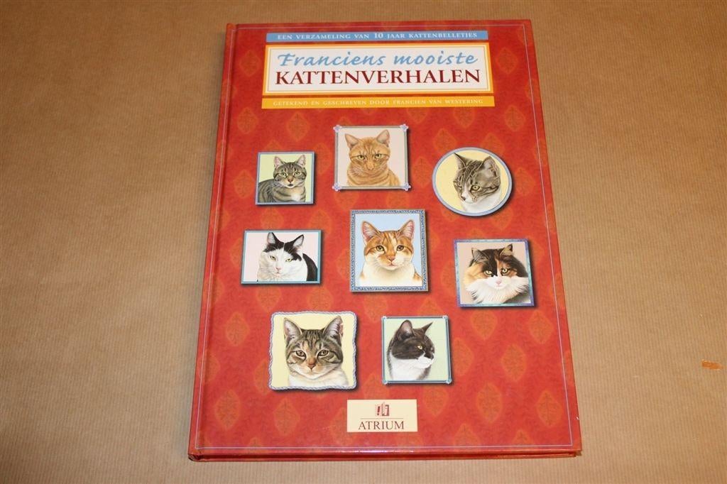 Franciens Mooiste Kattenverhalen — 10 Jaar Kattenbelletjes, Boeken, Ophalen of Verzenden, Gelezen, Katten