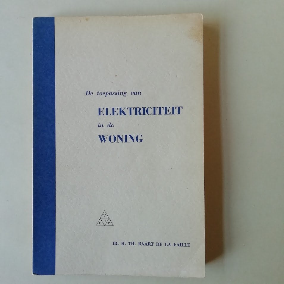 De toepassing van elektriciteit in de woning boek uit 1965, Boeken, Ophalen of Verzenden, Gelezen, Elektrotechniek
