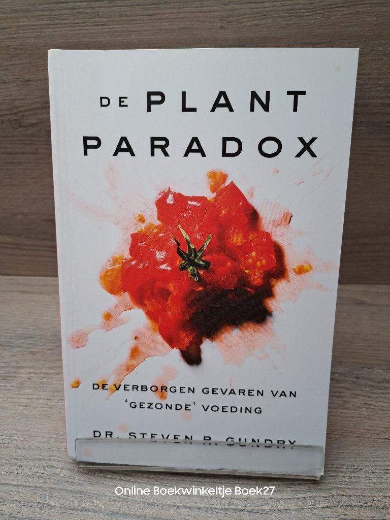 De plantparadox / de verborgen gevaren van 'gezonde' voeding, Ophalen of Verzenden, Zo goed als nieuw, Dieet en Voeding, Dr. Steven R Gundry