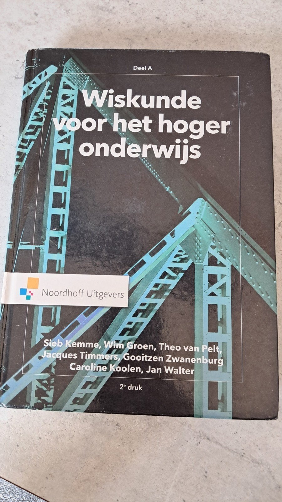 Wiskunde voor het hoger onderwijs. Caroline Koolen - deel A, Boeken, Ophalen of Verzenden, Zo goed als nieuw, Caroline Koolen; Jacques Timmers; Jan Walter; Gooitzen Zwanen