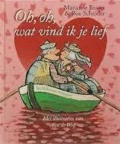 Oh,oh, wat vind ik je lief Marianne Busser 9026917864, Boeken, Ophalen of Verzenden, Zo goed als nieuw, Marianne Busser; Ron Schröder