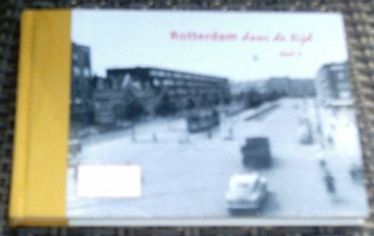 Rotterdam door de tijd 2 Blijdorp,Bergpolder,Liskwartier., Ophalen of Verzenden, Zo goed als nieuw