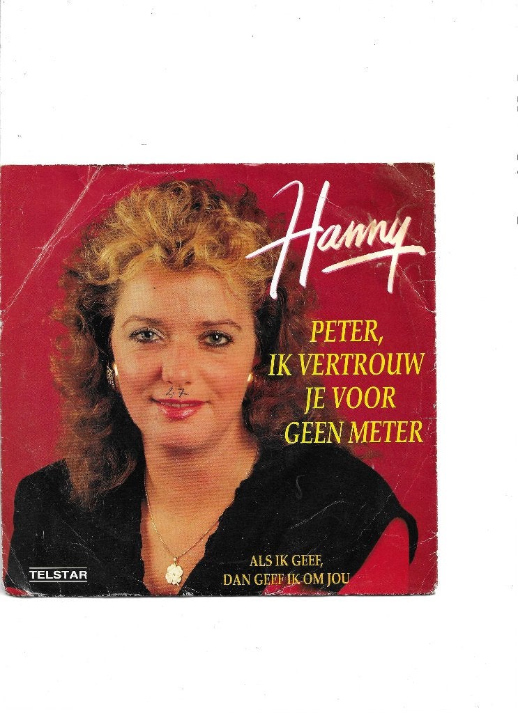 Telstar Single Hanny - Peter, ik vertrouw je voor geen meter, Ophalen of Verzenden, Gebruikt, 7 inch, Nederlandstalig