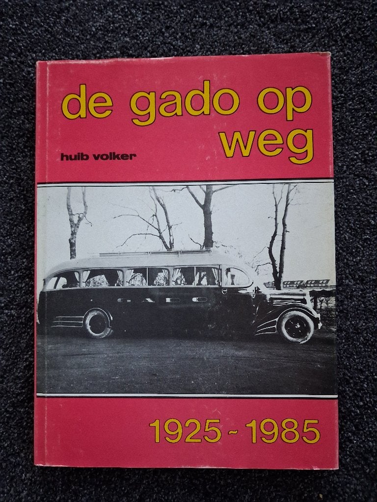 N.V. GADO - Groninger Autobus Dienst Onderneming 1925 - 1985, Boeken, Ophalen of Verzenden, Gelezen, Huib Volker, Bus