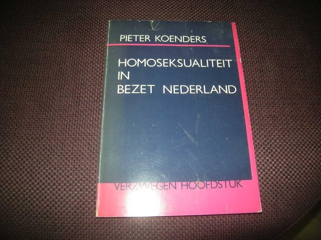 Koenders - Homoseksualiteit in bezet Nederland, Boeken, Ophalen of Verzenden, Tweede Wereldoorlog, Gelezen, Overige onderwerpen