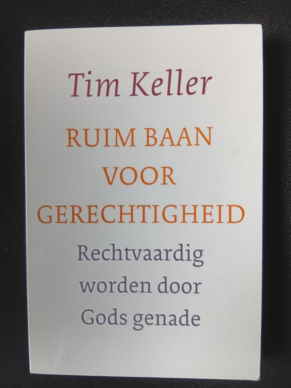 Tim Keller - Ruim baan voor gerechtigheid, Boeken, Ophalen of Verzenden, Zo goed als nieuw, Tim Keller
