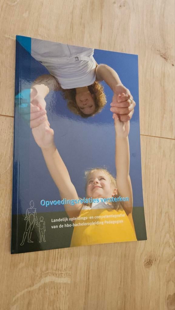 Boek: Opvoedingsrelaties versterken - Pedagogiek HBO, Boeken, Ophalen of Verzenden, Gelezen, Opvoeding vanaf 10 jaar, Onbekend