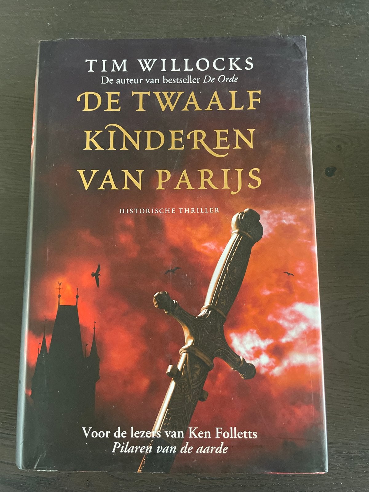De Twaalf Kinderen van Parijs - Tim Willocks, Boeken, Ophalen of Verzenden, Gelezen, Europa overig