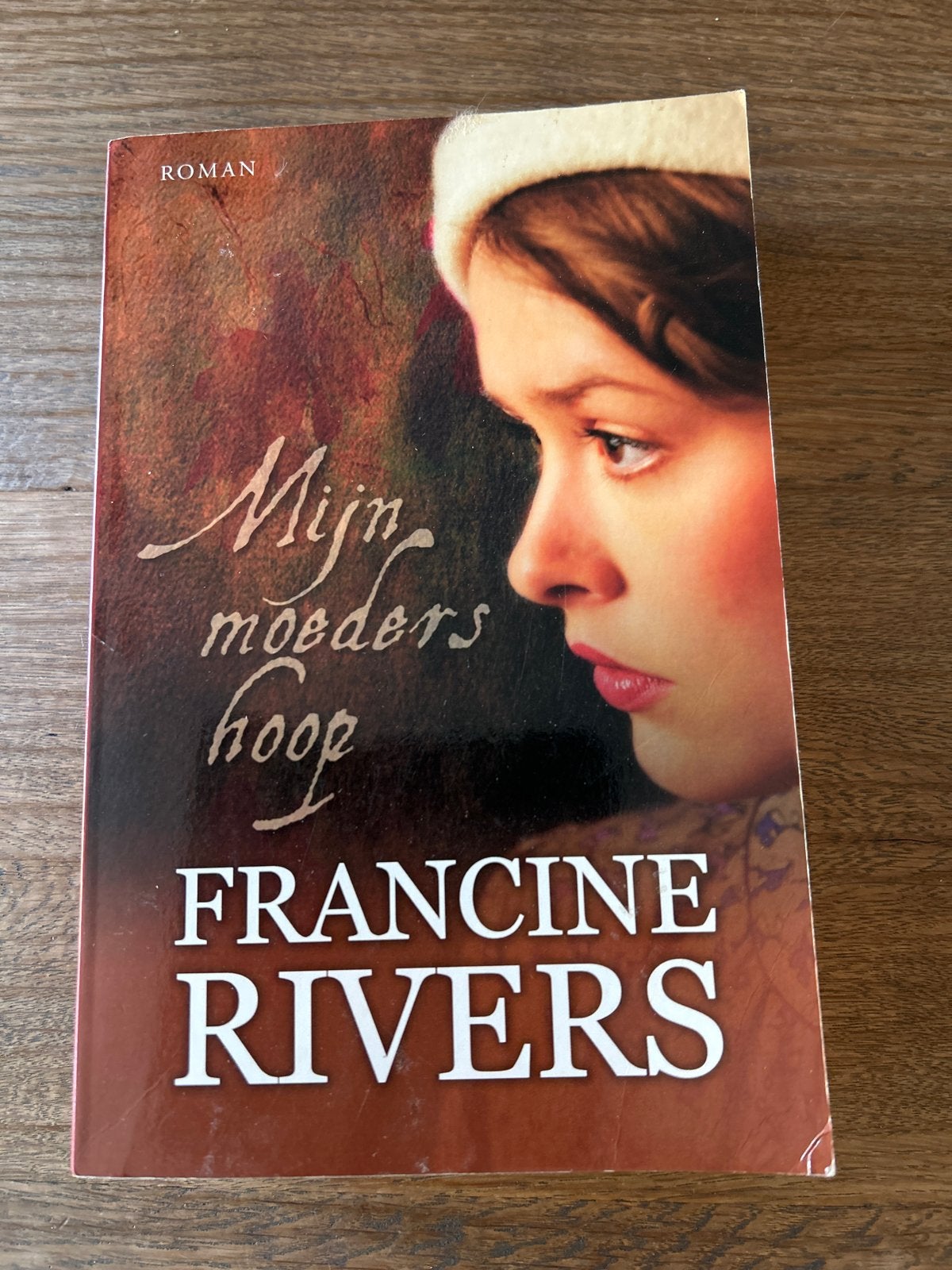 Mijn moeders hoop - Francine Rivers (Roman), Ophalen of Verzenden, Gelezen, Nederland