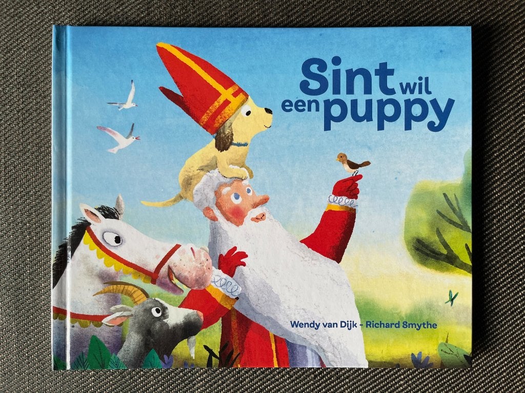 Wendy van Dijk - Sint wil een puppy. (Hardcover), Fictie algemeen, Ophalen of Verzenden, Zo goed als nieuw, Voorleesboek