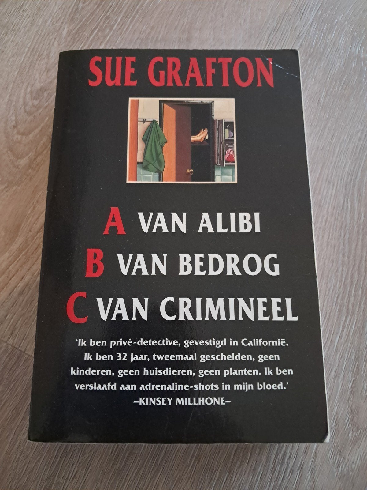 A van Alibi, B van Bedrog, C van Crimineel - Sue Grafton, Boeken, Ophalen of Verzenden, Gelezen, Sue Grafton