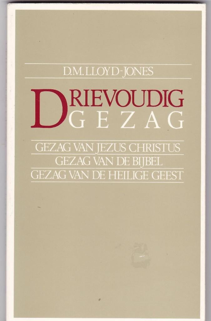 Lloyd-Jones, D.M. – Drievoudig gezag, Ophalen of Verzenden, Zo goed als nieuw, Lloyd-Jones, D.M., Christendom | Protestants