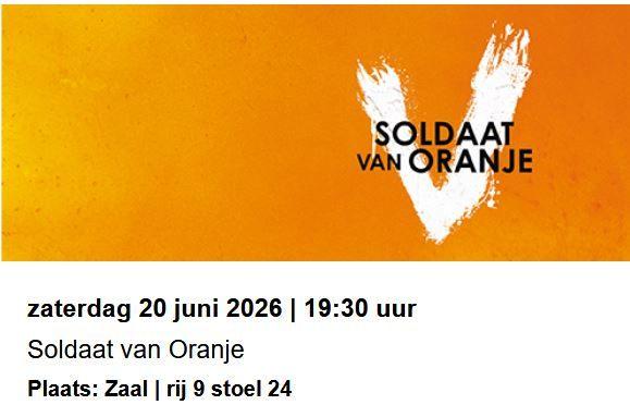 1 ticket zaterdag 20 juni 2026 19:30 Soldaat van Oranje, Tickets en Kaartjes, Eén persoon, Juni
