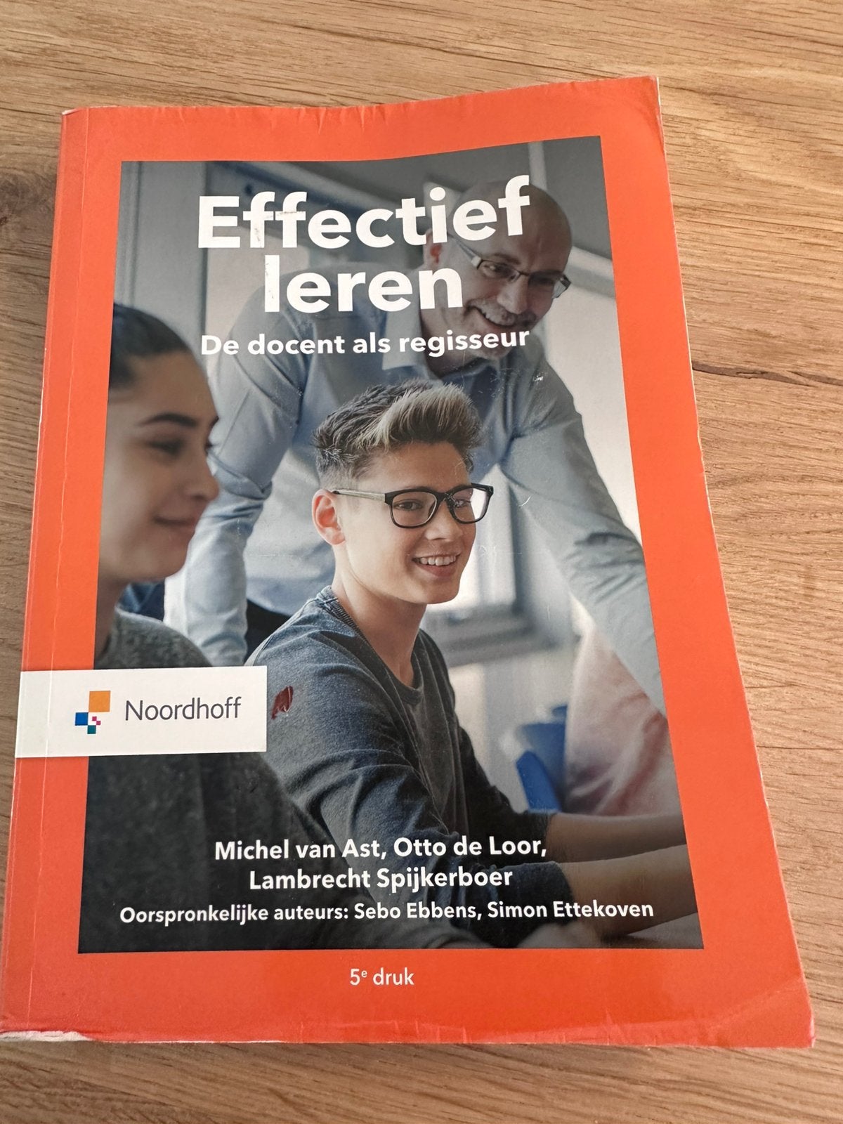 Effectief leren 5e druk, Boeken, Sociale wetenschap, Ophalen of Verzenden, Zo goed als nieuw, Otto de Loor; Sebo Ebbens; Simon Ettekoven; Lambrecht Spijker...