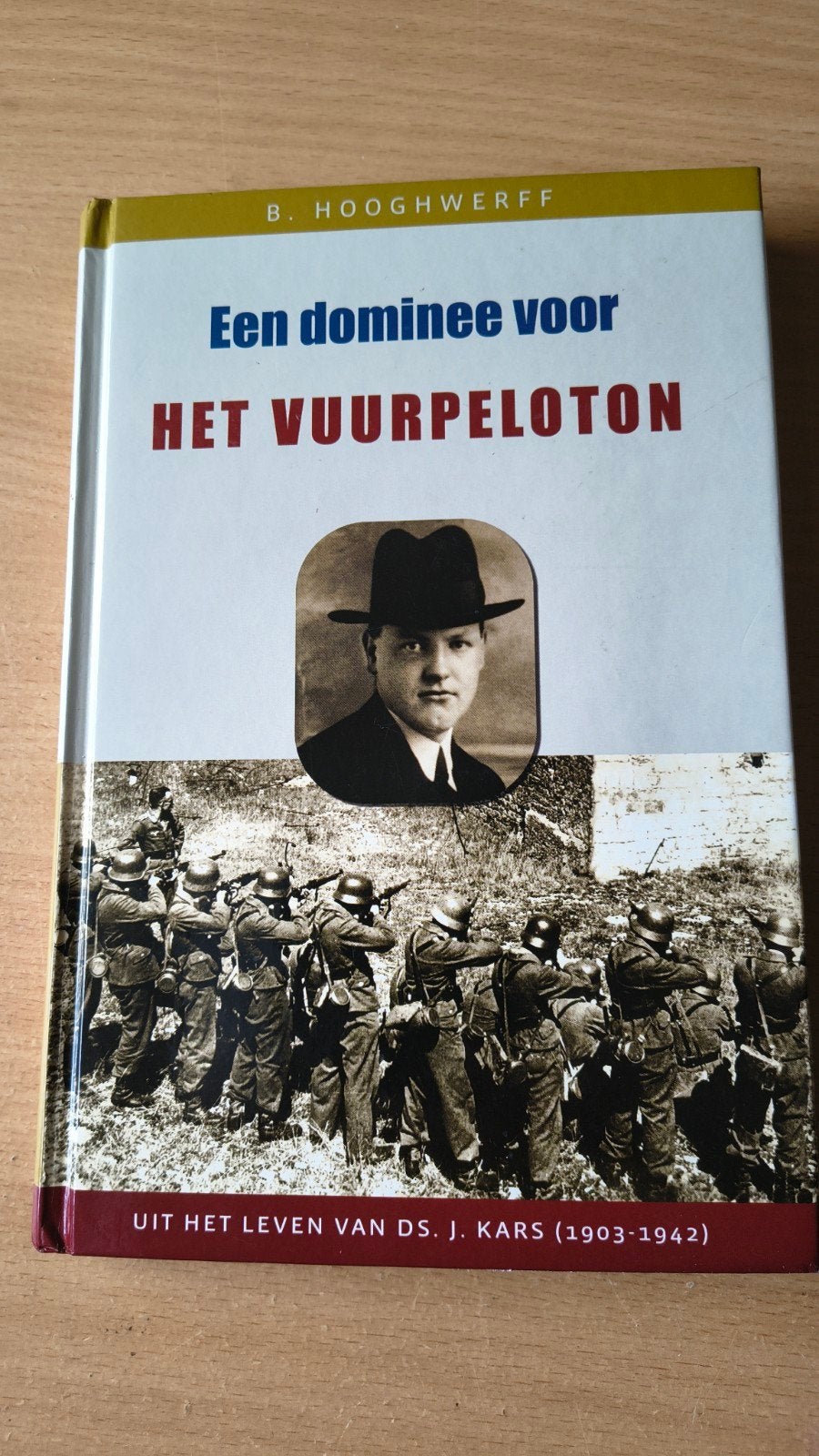 Een dominee voor het vuurpeloton. B Hooghwerff, Christendom | Protestants, Ophalen of Verzenden, Zo goed als nieuw, AB Hooghwerff