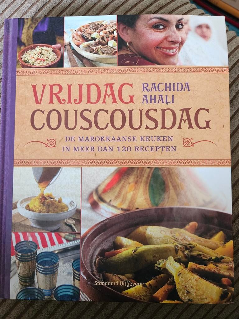 Vrijdag Couscousdag - meer dan 120 recepten, Ophalen, Midden-Oosten en Marokko, Rachida Ahali, Hoofdgerechten