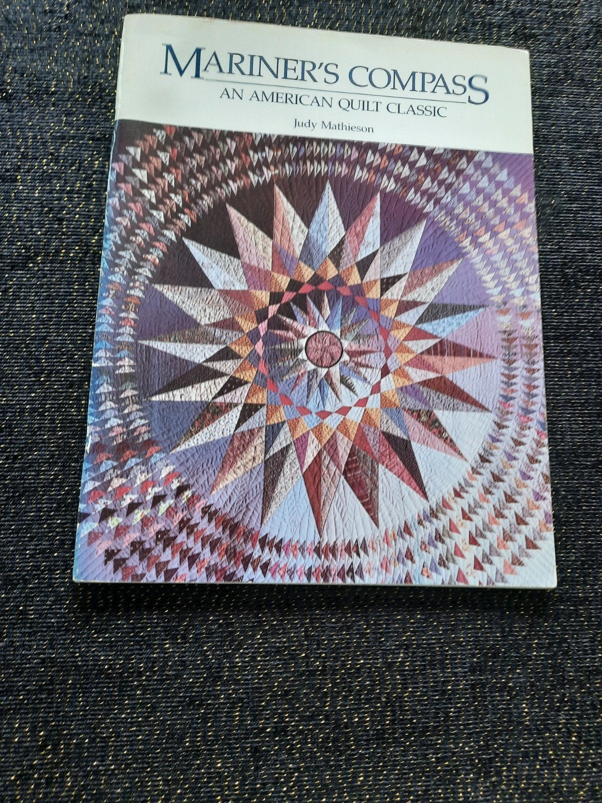 Mariner's Compass An American Quilt Classic - Judy Mathieson, Ophalen of Verzenden, Gelezen, Borduren en Naaien, Judy Mathieson