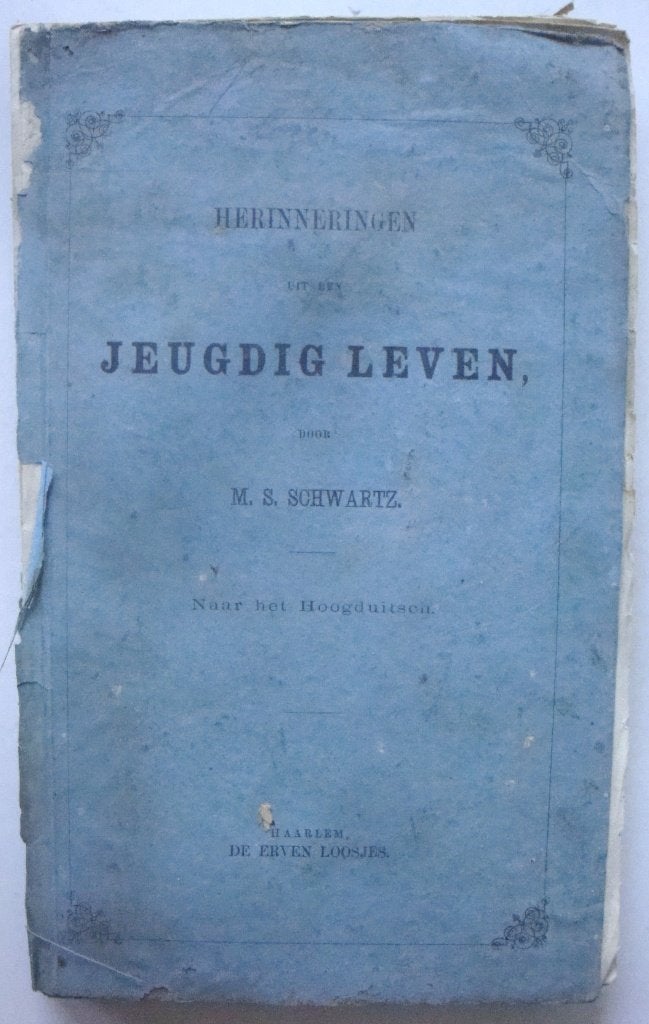 M.S. Schwartz 1887 Herinneringen uit een jeugdig leven, Antiek en Kunst, Ophalen of Verzenden, M.S. Schwartz
