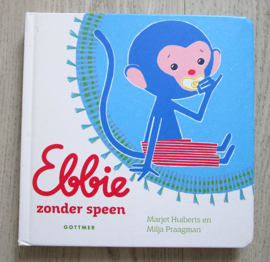 Ebbie zonder speen – Marjet Huiberts & Milja Praagman, Ophalen of Verzenden, Zo goed als nieuw, Marjet Huiberts, 3 tot 4 jaar