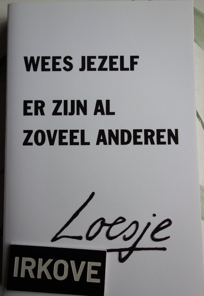WEES JEZELF ER ZIJN AL ZOVEEL ANDEREN * Loesje *, Verzenden, Nieuw, Loesje, Anekdotes en Observaties
